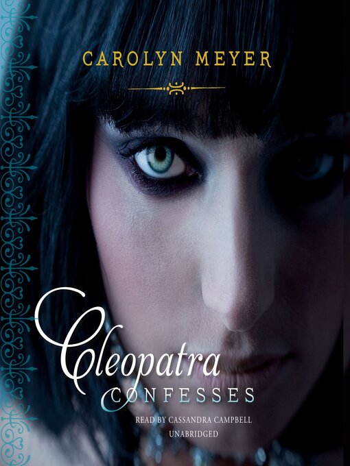 Title details for Cleopatra Confesses by Carolyn Meyer - Available